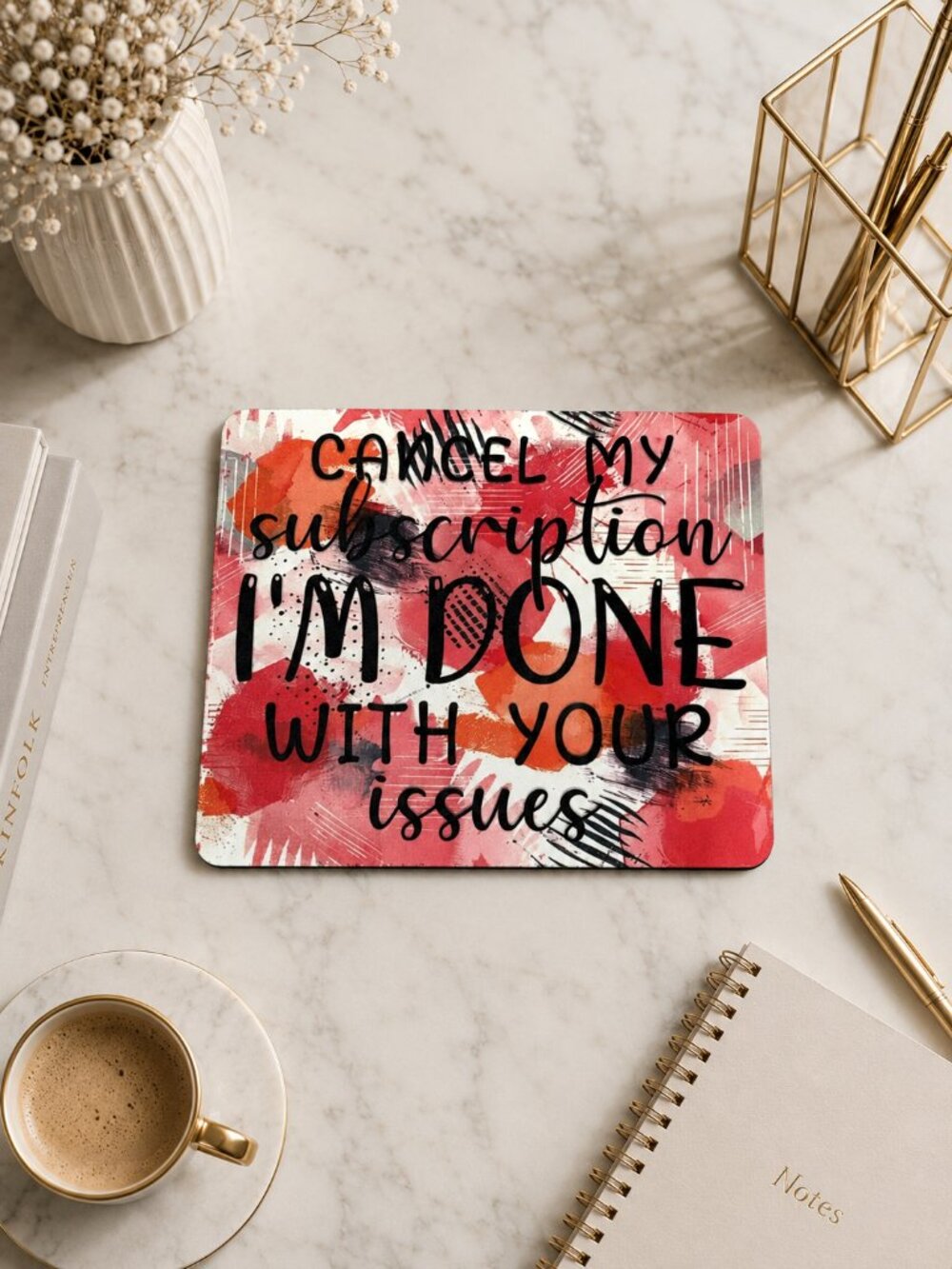 NWT Cancel My Subscription to Your Issues Funny Mouse Pad Gift Desk Decor